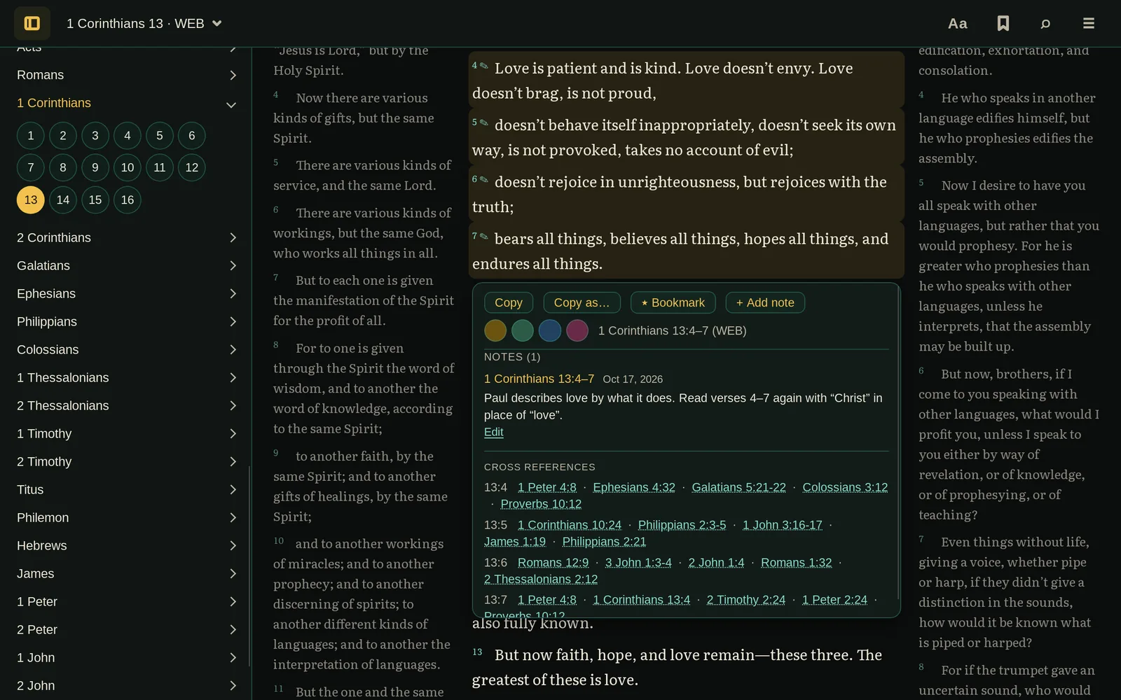 1 Corinthians 13 in the WEB in the Chi Rho theme, with 1 Corinthians open in the sidebar. Verses 4 to 7 are selected and marked with a pencil for their note. The card under them has Copy, Copy as…, Bookmark and + Add note buttons, four highlight color swatches and the reference “1 Corinthians 13:4–7 (WEB)”, then the note, “Paul describes love by what it does. Read verses 4–7 again with ‘Christ’ in place of ‘love’.”, and the cross-references for each verse. The card floats over the verses that follow.